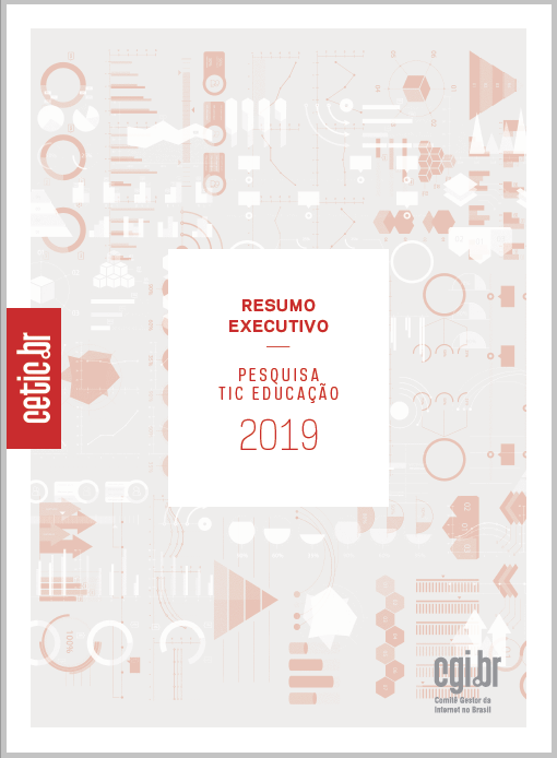 Resumo Executivo - Pesquisa sobre o uso das Tecnologias de Informação e Comunicação nas escolas brasileiras - TIC Educação 2019