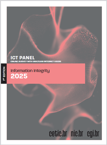 ICT PANEL: Online survey with Brazilian Internet users - Information Integrity 2025