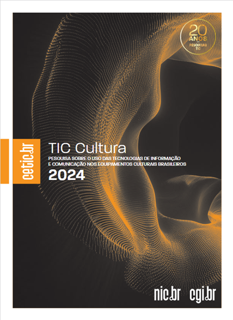 Pesquisa sobre o uso das tecnologias de informação e comunicação nos equipamentos culturais brasileiros - TIC Cultura 2024