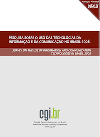 Pesquisa sobre o uso das Tecnologias da Informação e da Comunicação no Brasil 2008