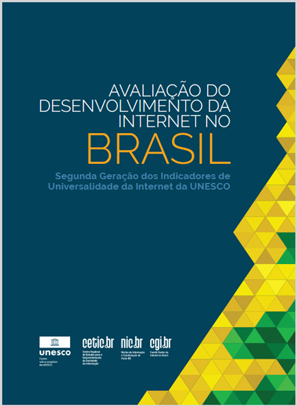 Assessing Internet development in Brazil: Second generation of UNESCO’s Internet Universality Indicators