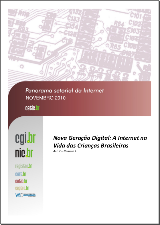 Ano II - Nº 4 - Nova Geração Digital: A Internet na Vida das Crianças Brasileiras