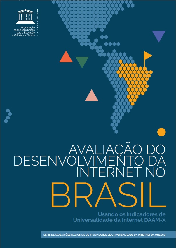 Assessing Internet Development in Brazil: Using UNESCO's Internet Universality ROAM-X Indicators